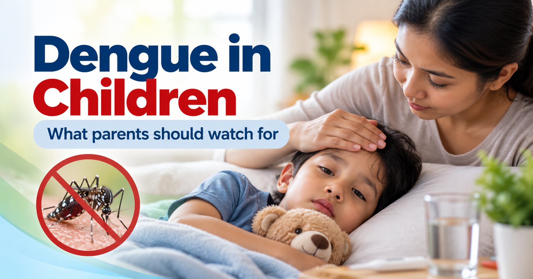 Parent caring for a child with dengue fever